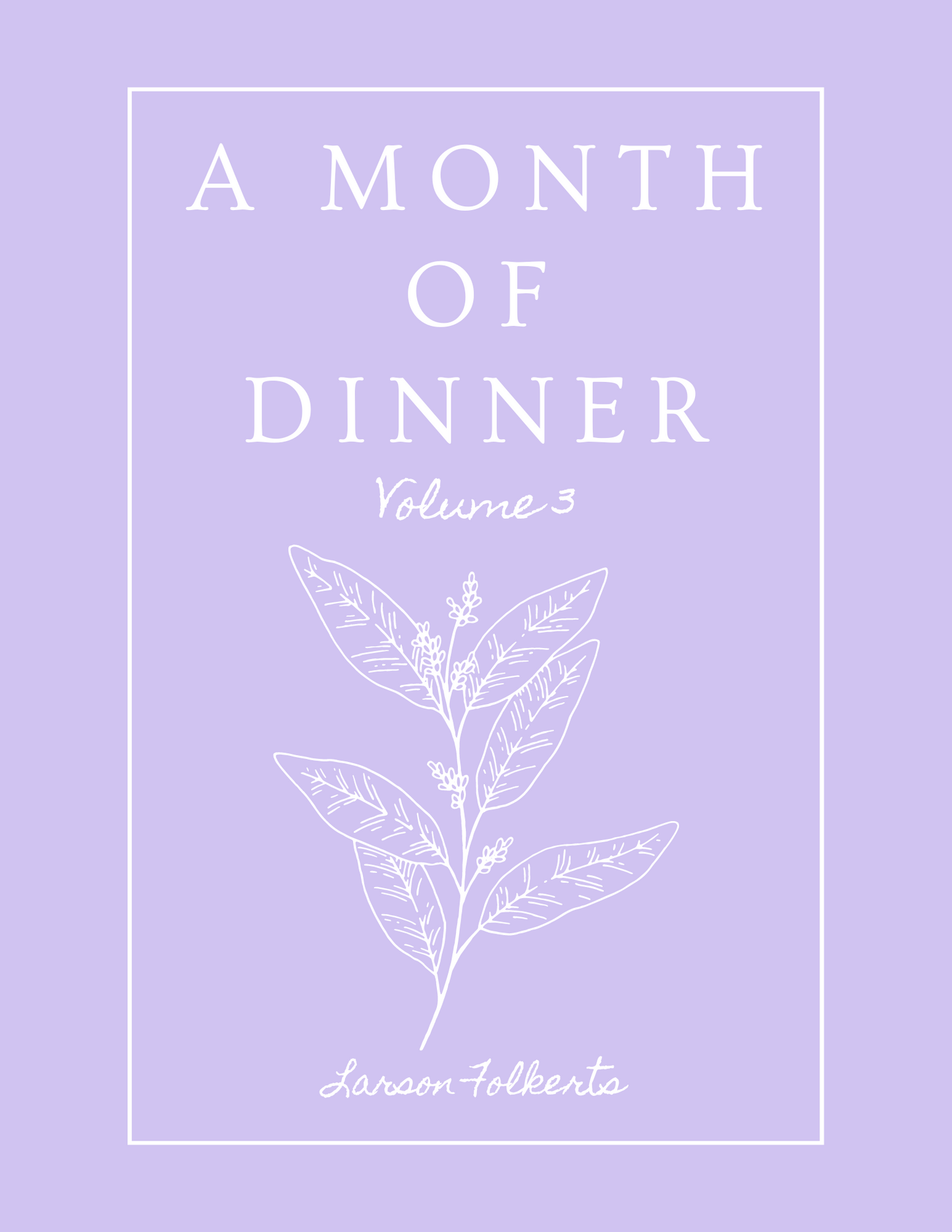 A Month of Dinner, Vol. 3 (E-Book)